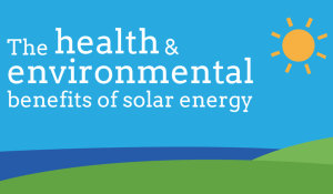 Health and environmental benefits of solar energy