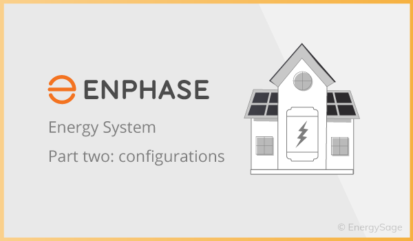 Enphase Energy System Configurations