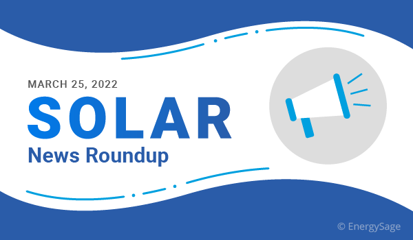 Solar news March 25, 2022